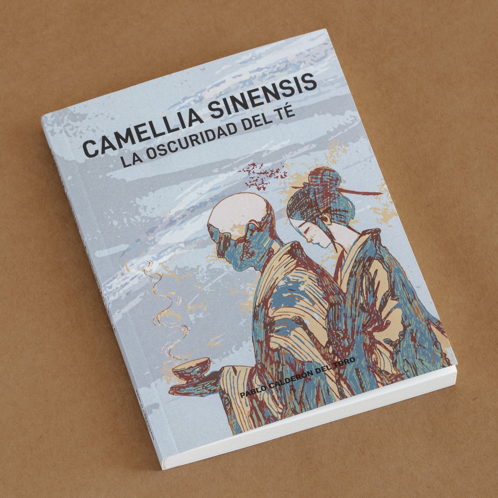 Ankori_Libro_Camellia Sinensis_La Oscuridad Del Té