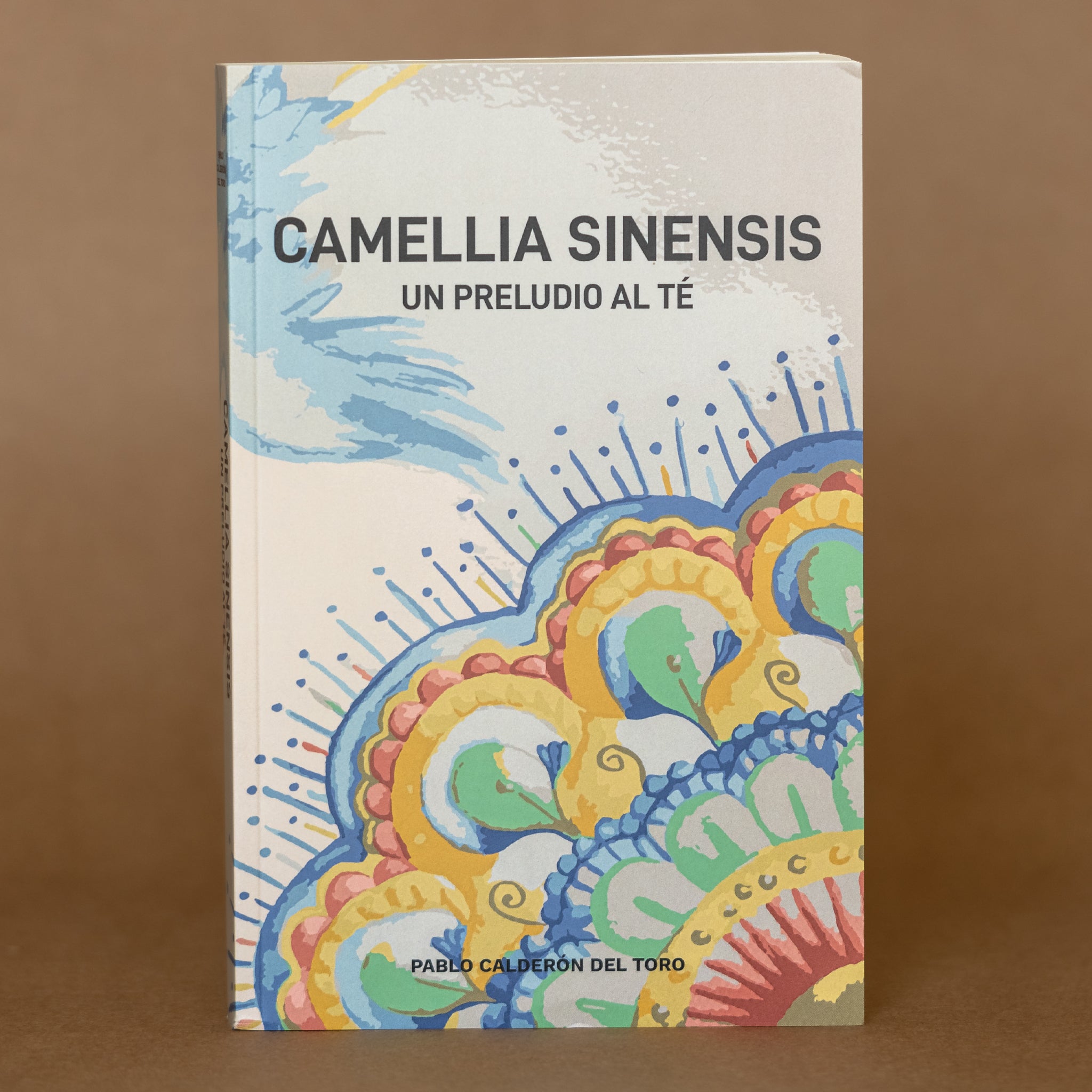 Libro de Ankori: Camellia Sinensis: Un Preludio al Té